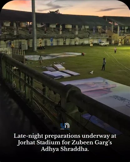 Late-night preparations underway at Jorhat Stadium for Zubeen Garg’s Adhya Shraddha. #zubeen #zubeengarg #zubeengargmusic #assam #untoldnortheast #guwahaticity #guwahati #justiceforzubeen #jorhat #jorhatdiaries❤️ | Untold Northeast