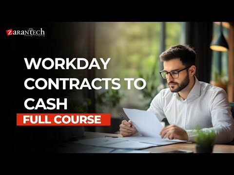 Workday Contract to Cash Full Course | ZaranTech