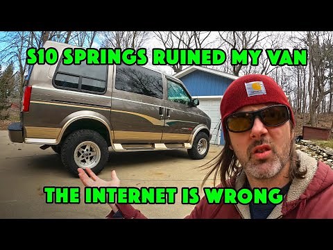 Astro S10 Spring Upgrade Ruined My Van, The Internet is WRONG