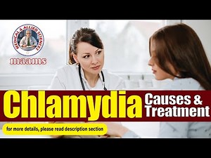 Chlamydia Symptoms, Causes And Treatment