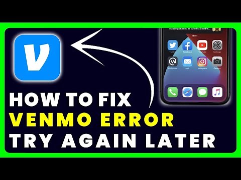 Venmo Error Try Again Later: How to Fix Venmo Error Try Again Later