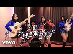 Sangoloteadito | Video Oficial - Las Norteñitas de Oro