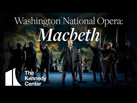 Washington National Opera's Macbeth | Nov. 13 - 23, 2024