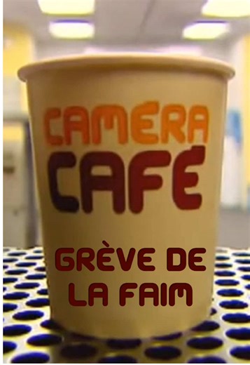 Caméra Café Saison 2 Épisode 40 : Grève de la faim