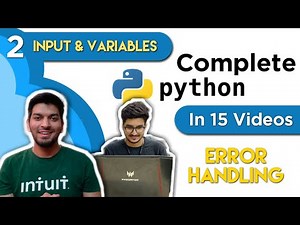 [Part 2] Python in 15 Videos | Error Handling | Taking Input | Variables | Strings | Hindi Tutorials