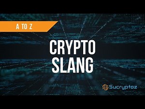 Crypto Slang & Cool Terms: Talking Like a Pro from A to Z
