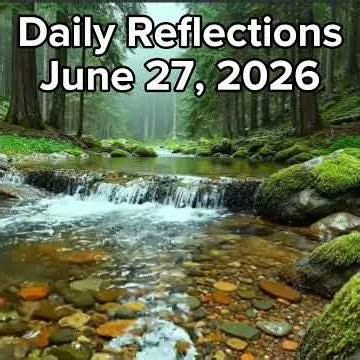 @AA100011 DAILY REFLECTIONS JUNE 27, 2026