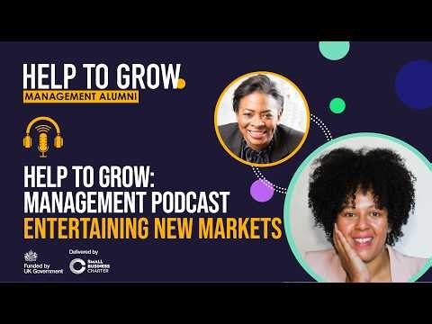 Help to Grow: Management Podcast — Entertaining new markets