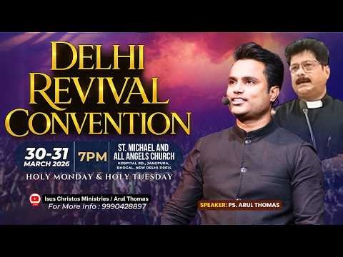 DELHI REVIVAL CONVENTION | PS.ARUL THOMAS