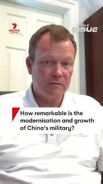 How remarkable is the modernisation and growth of China's military?