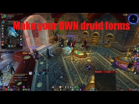 World Of Warcraft Mod / Editor Druid Forms Anything You Like [Tutorial]