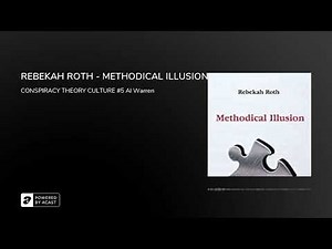 REBEKAH ROTH - METHODICAL ILLUSION