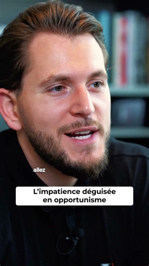 Impatience disguised as opportunism