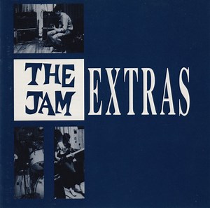 The Jam - Extras