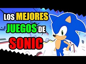 THE BEST SONIC GAMES | Sergindsegasonic