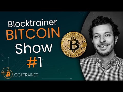 Blocktrainer Bitcoin Show mit Roman Reher | Episode #1 - Bitcoin, Ökonomie & Wirtschaft!