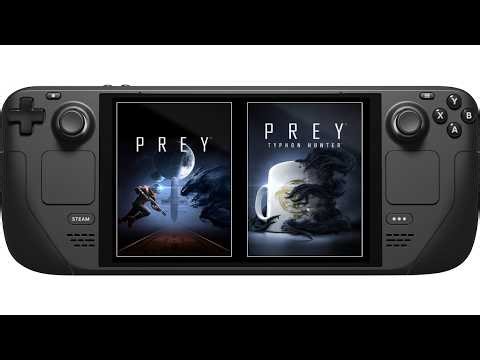 All Prey Games on Steam Deck (With Performance Stats)