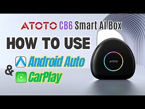 ATOTO CB6 AI Box | How to Connect CarPlay & Android Auto ？
