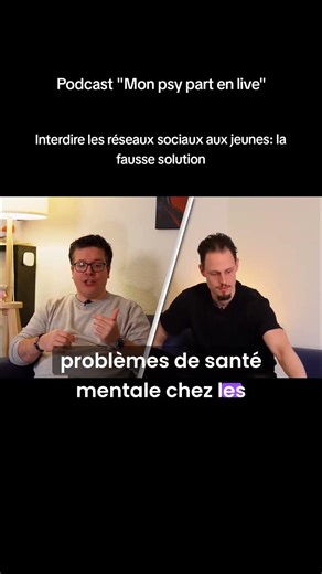 INTERDIRE LES RÉSEAUX SOCIAUX AUX JEUNES?🛑 Extrait de mon podcast "Mon psy part en live"