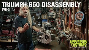 Triumph 650 Motorcycle Engine Disassembly & Rebuild part 5 - Lowbrow Customs