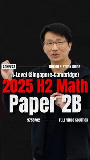 A-Level 2025 H2 Math Exam Paper 2 (9758) Section B (Statistics) - Singapore A-Level & JC