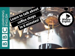 The history of coffee shops - 6 Minute English