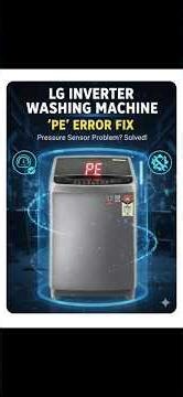 Lg fully automatic washing machine pe error problem