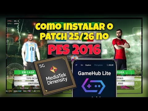 PES 2016 PATCH 25/26 GAMEHUB LITE — CONFIGURAÇÃO Completo! + SETTINGS - MALI G68