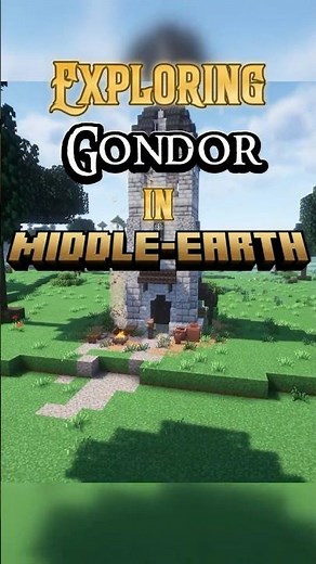 Exploring GONDOR in Minecraft!