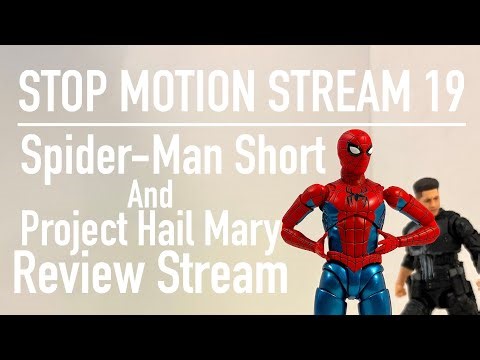 STOP MOTION STREAM 19: Spider-Man Short and Project Hail Mary Review Stream
