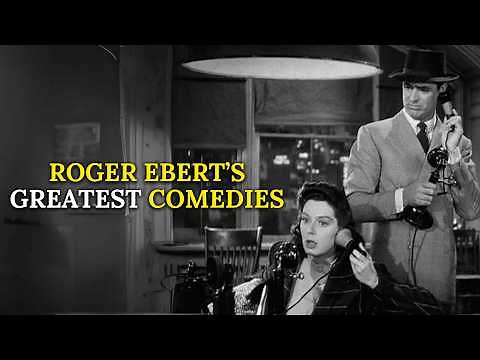 25 Greatest Comedies In Old Hollywood According to Roger Ebert