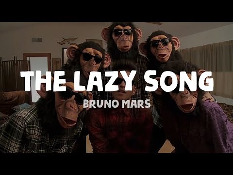 The Lazy song (Lyrics) - Bruno Mars