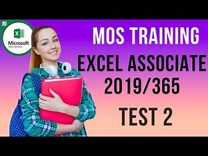 MOS Excel Associate 2019/365 Test 2 - Exam MO-200 pass 100%