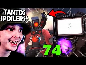 TODO LO QUE SABEMOS SOBRE EL SKIBIDI TOILET 74 😝🚽 - *Spoilers Oficiales*