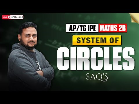 AP/TG IPE Maths 2B | System of Circles SAQs Explained Live | Abhilash Sir