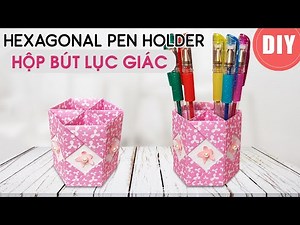 HOW TO MAKE HEXAGONAL PEN HOLDER / PAPER PENCIL HOLDER / DIY PEN STAND