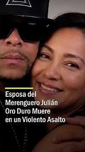 Wife of Merengue Singer Julián Oro Duro Dies in Violent Robbery