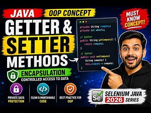 309. Getter and Setter Methods in Java (Selenium Java 2026)