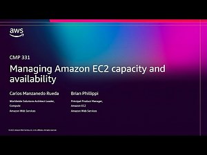 AWS re:Invent 2025 - Managing Amazon EC2 capacity and availability (CMP331)