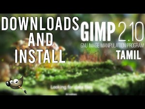 How to Download and Install Gimp in tamil