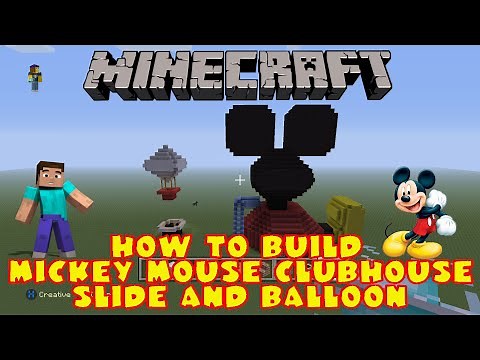 Minecraft How To Build Mickey Mouse Clubhouse *Remade* Part 3 Slide & Donalds Balloon