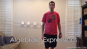 Algebraic Expressions [clothesline math] - Estimation 180