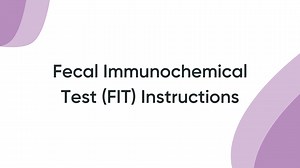 Fecal Immunochemical Test (FIT) Instructions