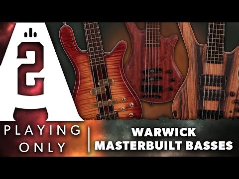 Warwick Masterbuilt Basses - Playing Only Demo