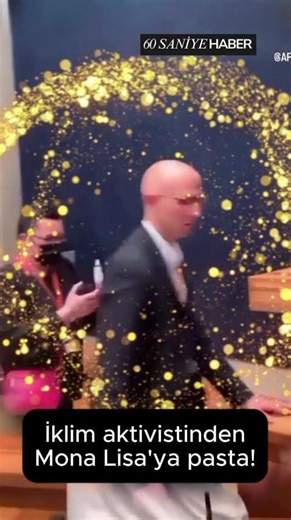 İklim aktivistinden Mona Lisa'ya pastalı eylem!