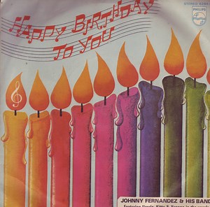 Johnny Fernandez & His Band - Happy Birthday