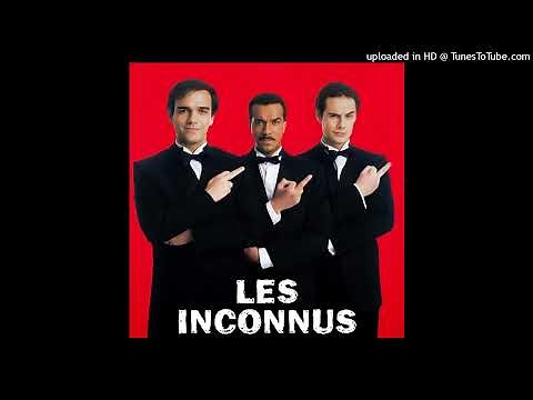 Les Inconnus - Auteuil Neuilly Passy [HQ]