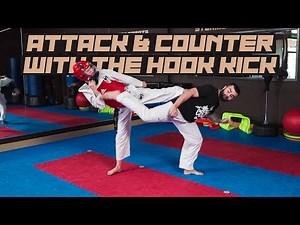 How to Attack & Counter-Attack with the Hook Kick | Taekwondo Sparring Tips