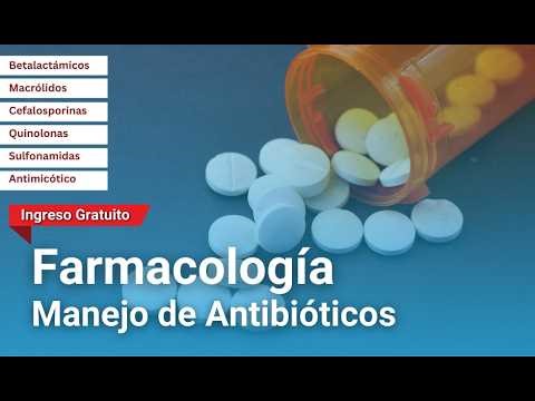 🔴 CURSO: FARMACOLOGÍA: MANEJO DE ANTIBIÓTICOS ǀ COMPLETO Y GRATIS (2026) ✅ PARTE 1