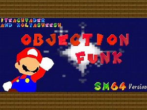 Objection Funk (SM64 Version)
